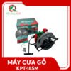MÁY CƯA GỖ KPT-185M